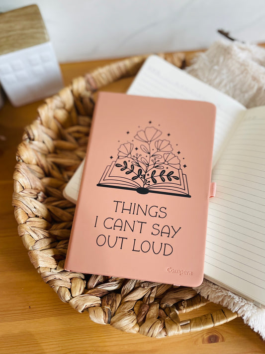 Things I Can’t Say Out Loud Journal