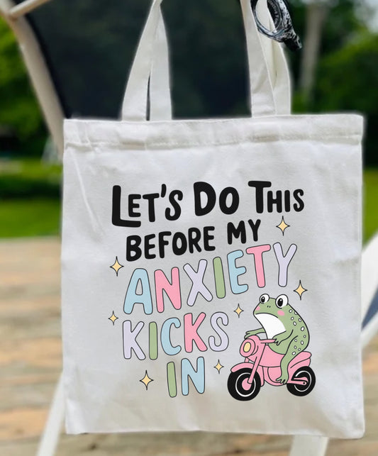 Let’s Do This Before My Anxiety Kicks In